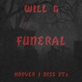 Will G - Funeral Hoover J Diss, Pt. 2 (Explicit)