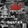 Graphic Bars、Silas、DJ Skeptic - Ballad of Snakes (Explicit)(feat. Graphic Bars & DJ Skeptic版)