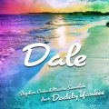 Dale (feat. Daddy Yankee)(Lotus & Adroid Mix)