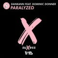 Dankann、Dominic Donner - Paralyzed (ExtendedMix)