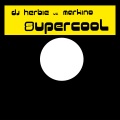 Markino、DJ Herbie - Supercool (Tool2)