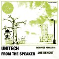 Unitech - From the Speaker (JoeKendutRemix)