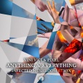 Anything & Everything (InfectedMushroomRemix)