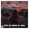 Markus Bøgelund、Morten Hartman、MODE、BÉE - Set It Free