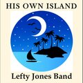 Lefty Jones Band - Just Because You're Pretty