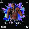 KB Drippy - Big Dawg (Explicit)