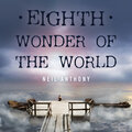 Neil Anthony - Eighth Wonder of the World