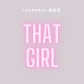 罗艺恒 - That Girl