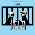 BRIGHT - Jela