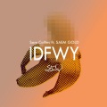 IDFWY (feat. Saem Gold)((ClubMix)(Explicit))