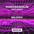 Rion S、Ruben Mandolini - Melodica (RadioEdit)