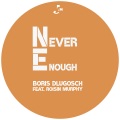 Róisín Murphy、Boris Dlugosch - Never Enough (Sir Piers Radio Edit)
