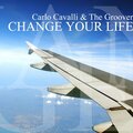 Dj Carlo Cavalli、THE GROOVER - Change Your Life (TheGrooverClassicHouseMix)