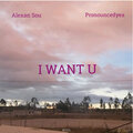 Alexan Sou、Ye - I Want U (Original Mix)