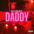 Rileazy、Luvly Brown - Daddy (Explicit)