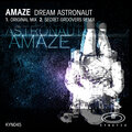 Amaze - Dream Astronaut (Original Mix)