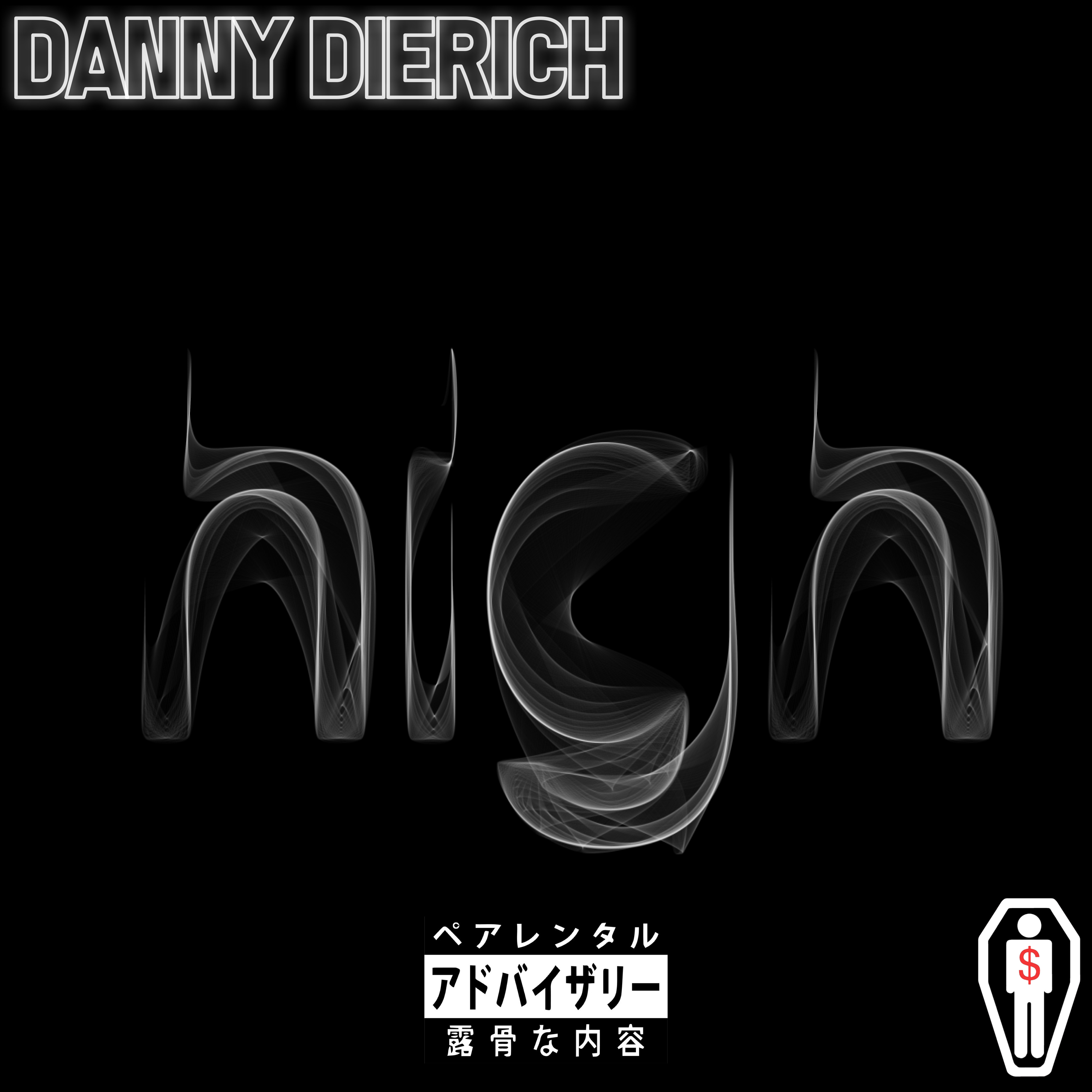 Danny Dierich - High (Explicit)