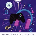 Kacper Herbatka、Fuze、GMCRASH - Full control