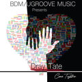 Dray Tate、Ugroove Music、BDM - Come Together