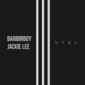 Baribirboy、Jackie Lee - Ктбс (Explicit)