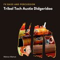 Manus Manus - Tribal Tech Austie Didgeridoo (Fx Bass And Percussion)