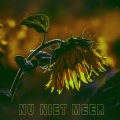 Nu Niet Meer (Explicit)