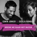 Edsilia Rombley、Edwin Jonker - Breng Me Naar Het Water