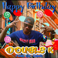 Dr Cash、Double K - Happy Birthday