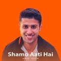 Amir Khan - Shamo Aati Hai