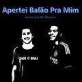 Heitorzin、Mc Menor G - Apertei Balão Pra Mim (Explicit)
