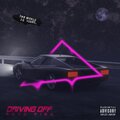 Milodrama、Rodd Rigo、Rodrigo Palacios - Driving Off (Explicit)