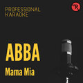 Professional Karaoke - Mama Mia (BackingTrackVersion)