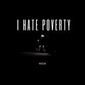 MoSik - I Hate Poverty