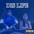 Dis Life (Explicit)