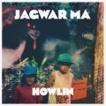 Jagwar Ma - What Love