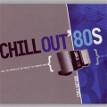 Chill Out 80S