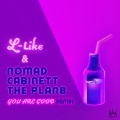 George、L-Like - You Are Good (Original Mix)