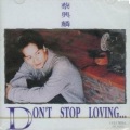 Don't Stop Loving…