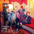 MADKID - CIRCUS