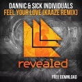 Dannic、Kaaze - Feel Your Love (Kaaze Remix)