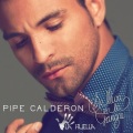 Pipe Calderon - Por Qué Estás Sola