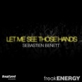 Sebastien Benett - Let Me See Those Hands