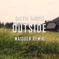 Maidden、Calvin Harris、Ellie Goulding - Outside (Remix)