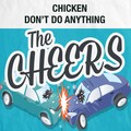 The Cheers - Don't Do Anything