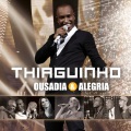 Thiaguinho、Neymar、Pezinho、Gabriel Barriga - Ousadia & Alegria