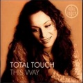 Total Touch - Somebody Else's Lover