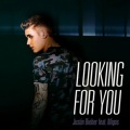 Justin Bieber、Migos - Looking For You (Feat. Migos)