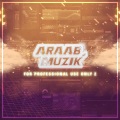 AraabMuzik - Lion