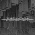 The Paradox Theory、Lana Del Rey - Young And Beautiful (The Paradox Theory Remix)