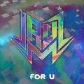 Jauz - For U